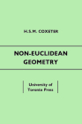 Non-Euclidean Geometry: Fifth Edition By H. S. M. Coxeter Cover Image
