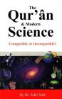 The Quran & Modern Science: Compatible or Incompatible? Cover Image