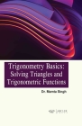 Trigonometry Basics: Solving Triangles and Trigonometric Functions Cover Image