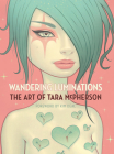 Wandering Luminations: The Art of Tara McPherson By Tara McPherson Cover Image