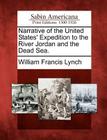 Narrative of the United States' Expedition to the River Jordan and the Dead Sea. By William Francis Lynch Cover Image