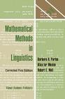 Mathematical Methods in Linguistics (Studies in Linguistics and Philosophy #30) By Barbara B. H. Partee, A. G. Ter Meulen, R. Wall Cover Image