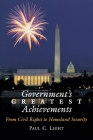 Government's Greatest Achievements: From Civil Rights to Homeland Security By Paul C. Light Cover Image