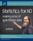 Statistics for Hci: Making Sense of Quantitative Data (Synthesis Lectures on Human-Centered Informatics) Cover Image