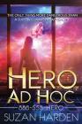 Hero Ad Hoc By Suzan Harden Cover Image