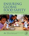 Ensuring Global Food Safety: Exploring Global Harmonization Cover Image
