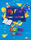 My First Draw and Write Journal for Kids Cover Image