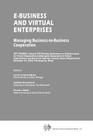 E-Business and Virtual Enterprises: Managing Business-To-Business Cooperation (IFIP Advances in Information and Communication Technology #56) By Luis M. Camarinha-Matos (Editor), Hamideh Afsarmanesh (Editor), Ricardo J. Rabelo (Editor) Cover Image
