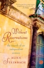 Without Reservations: The Travels of an Independent Woman By Alice Steinbach Cover Image