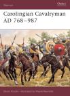Carolingian Cavalryman AD 768–987 (Warrior #96) Cover Image