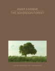 Amar Kanwar: The Sovereign Forest Cover Image