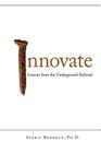 Innovate: Lesson from the Underground Railroad By Sybril Bennett, Dr Sybril Cover Image