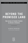 Beyond the Promised Land: My Journey to Comedy Freedom by Dream or Delusion By Byron Bowers, Julie Seabaugh (With) Cover Image