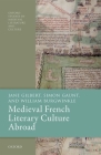 Medieval French Literary Culture Abroad Cover Image