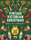 A Vintage Victorian Christmas Sticker, Color & Activity Book: Over 500 Unique Stickers By Editors of Chartwell Books Cover Image