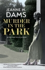 Murder in the Park By Jeanne M. Dams Cover Image