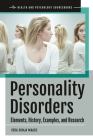 Personality Disorders: Elements, History, Examples, and Research By Vera Maass Cover Image