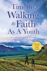 Timothy, Walking By Faith As A Youth: An 11-week study on 1st & 2nd Timothy For Teens/Young Adults By Deborah Walker Cover Image