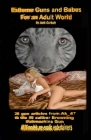 Extreme Guns and Babes For an Adult World By Jack Corbett, Jeremy McTeague (Editor), Jack Corbett (Photographer) Cover Image