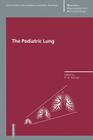 The Pediatric Lung (Respiratory Pharmacology and Pharmacotherapy) By R. W. Wilmott (Editor) Cover Image