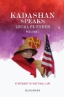 Kadashan Speaks: Legal Plunder By Kadashan Cover Image