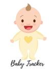 Baby Tracker: Baby Design Log Book for Baby Activity: Eat, Sleep and Poop and Record Baby Immunizations and Medication Cover Image