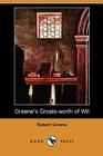 Greene's Groats-Worth of Wit (Dodo Press) By Robert Greene Cover Image