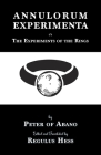 Annulorum Experimenta: The Experiments of the Rings by Peter de Abano Cover Image