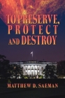 To Preserve, Protect and Destroy Cover Image