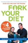 Fork Your Diet: Stop Falling for Frauds: Master Four Fundamentals of Good Health Cover Image