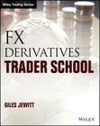 FX Derivatives Trader School (Wiley Trading) Cover Image