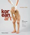 Korean Art: The Power of Now By Hossein Amirsadeghi, Marcelle Joseph (Editor) Cover Image