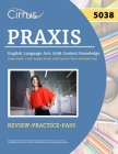 Praxis English Language Arts 5038 Content Knowledge Study Guide: 2 Full-Length Praxis 5038 Practice Tests and Exam Prep Cover Image
