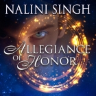 Allegiance of Honor By Angela Dawe (Read by), Nalini Singh Cover Image
