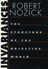 Invariances: The Structure of the Objective World By Robert Nozick Cover Image