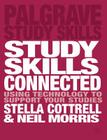Study Skills Connected: Using Technology to Support Your Studies Cover Image