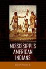 Mississippi's American Indians (Heritage of Mississippi) By James F. Barnett Cover Image