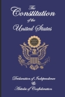 The Constitution of the United States, Declaration of Independence, and Articles of Confederation Cover Image