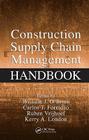 Construction Supply Chain Management Handbook Cover Image