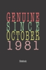 Genuine Since October 1981: Notebook Cover Image