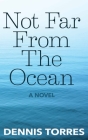 Not Far from the Ocean Cover Image