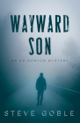 Wayward Son (An Ed Runyon Mystery #2) By Steve Goble Cover Image
