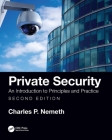 Private Security: An Introduction to Principles and Practice (Routledge Studies in Applied Linguistics) By Charles P. Nemeth Cover Image