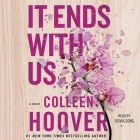 It Ends with Us By Colleen Hoover, Olivia Song (Read by) Cover Image