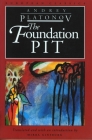 The Foundation Pit (European Classics) By Andrey Platonov, Mirra Ginsburg (Translated by), Mirra Ginsburg (Introduction by) Cover Image