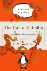 The Call of Cthulhu and Other Weird Stories: (Penguin Orange Collection) By H. P. Lovecraft, S. T. Joshi (Editor) Cover Image