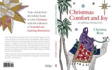 Christmas Comfort and Joy: An Uplifting Coloring Book By Christina Rose Cover Image