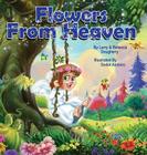 Flowers from Heaven By Larry Dougherty, Rebecca Dougherty, Dodot Asmoro (Illustrator) Cover Image