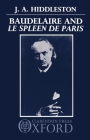 Baudelaire and Le Spleen de Paris By J. A. Hiddleston Cover Image