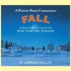 News from Lake Wobegon: Fall By Garrison Keillor Cover Image